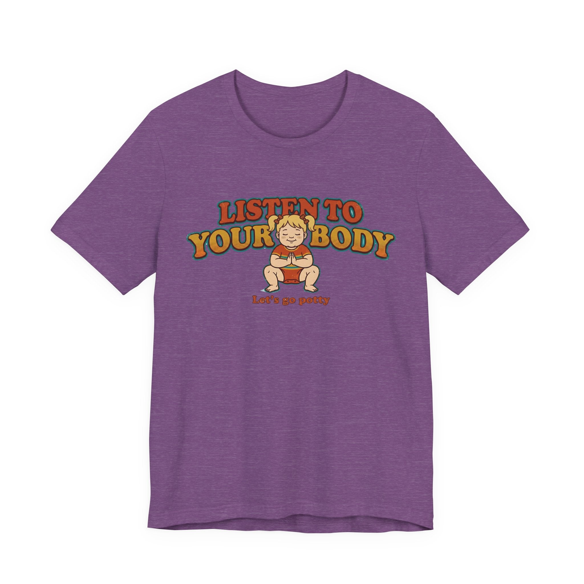 Listen to Your Body Yoga | Funny Graphic Tee