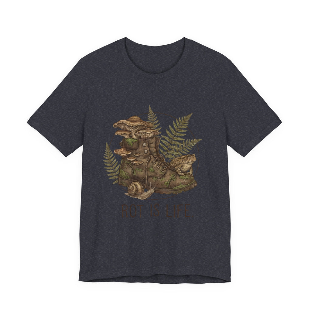 Rot Is Life T‑Shirt — Woodland Mushroom Decay Graphic Tee