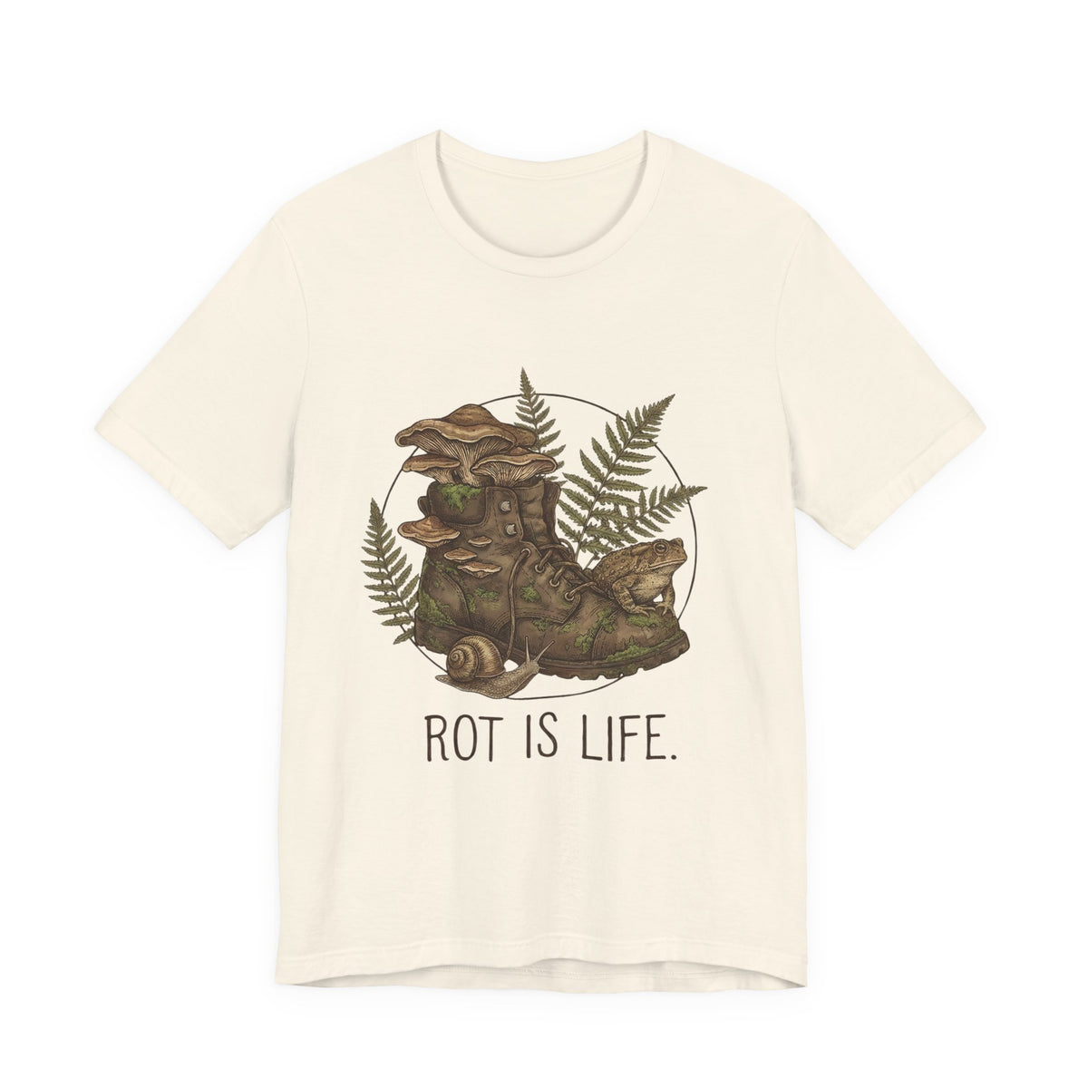 Rot Is Life T‑Shirt — Woodland Mushroom Decay Graphic Tee