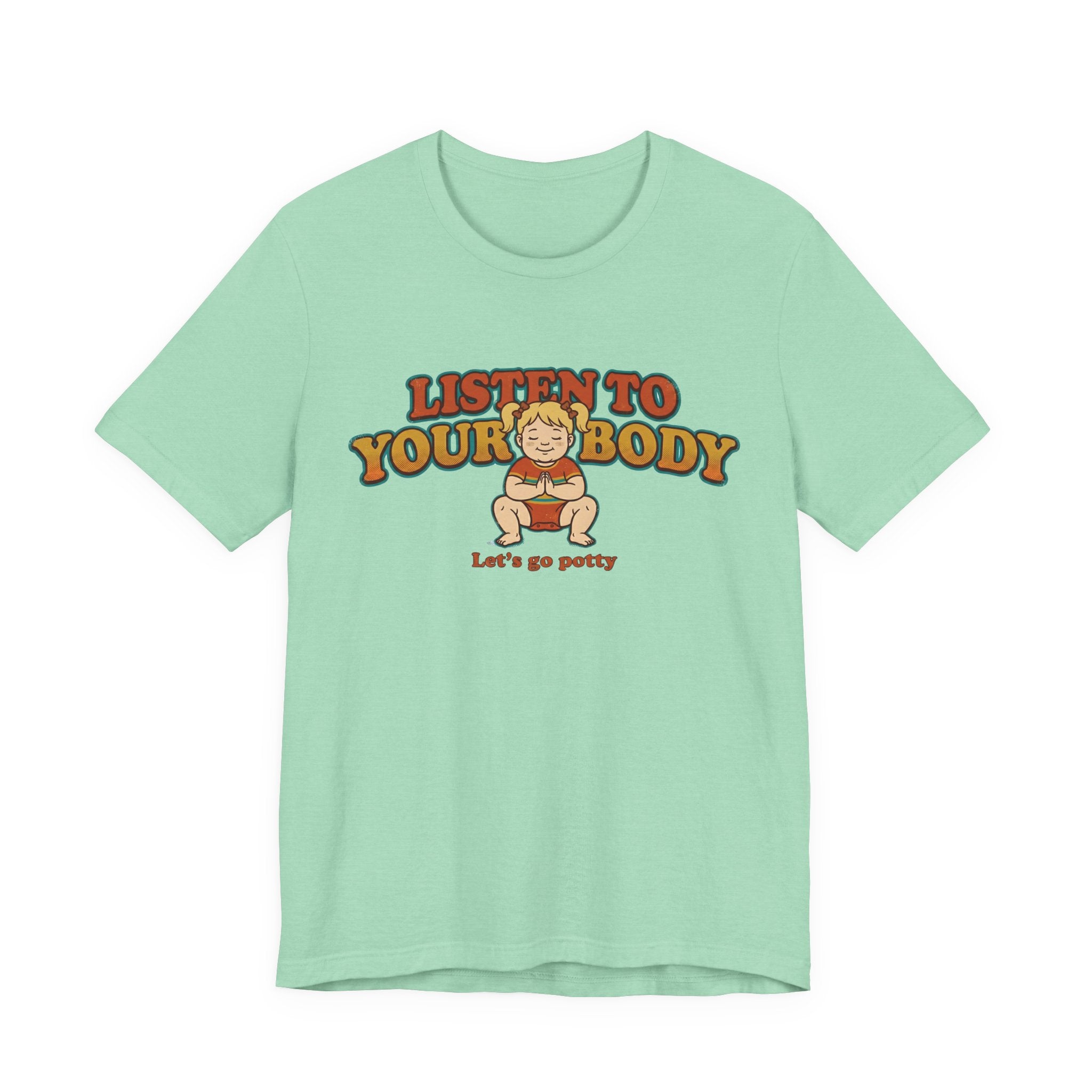 Listen to Your Body Yoga | Funny Graphic Tee