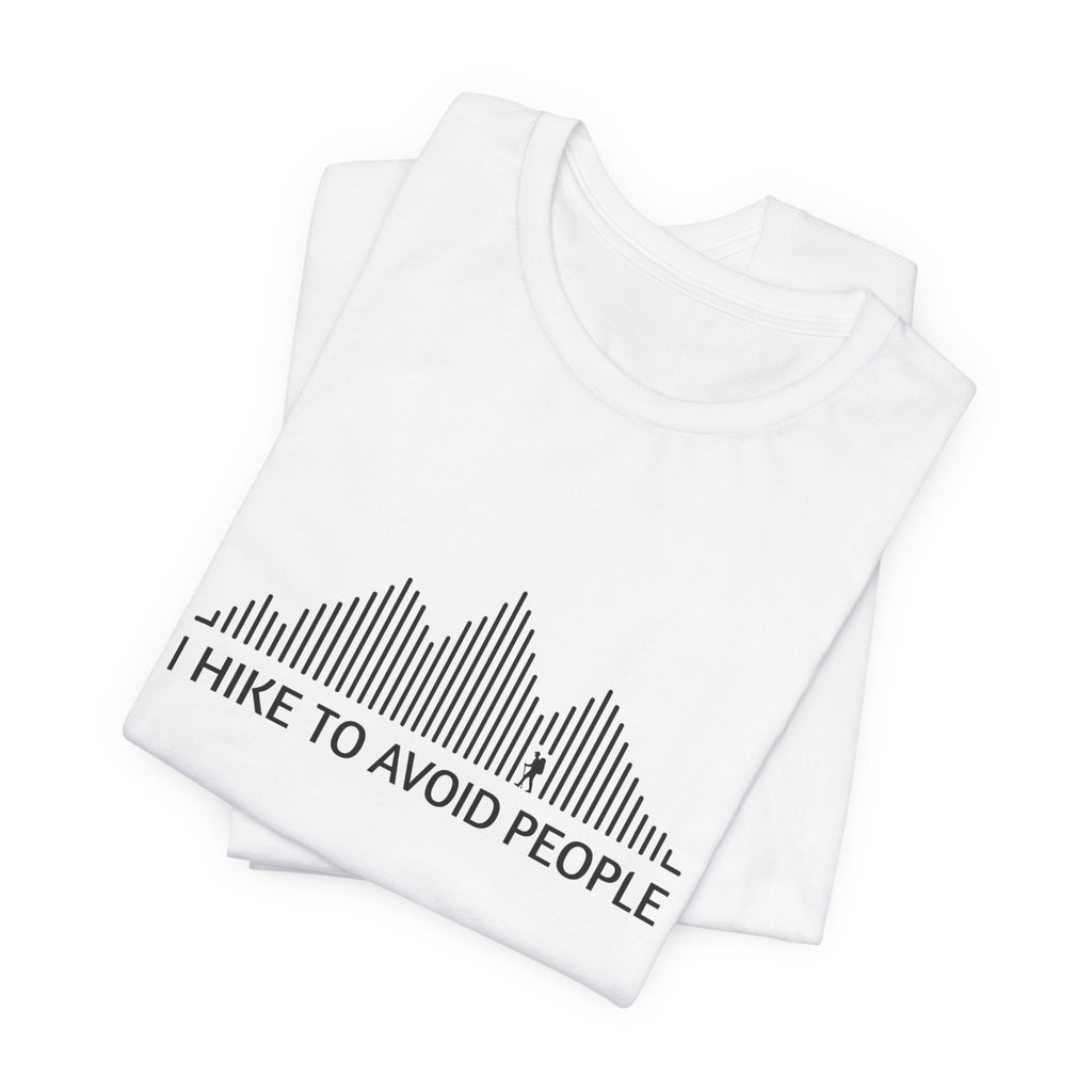 I Hike to Avoid People | Nature Graphic Tee