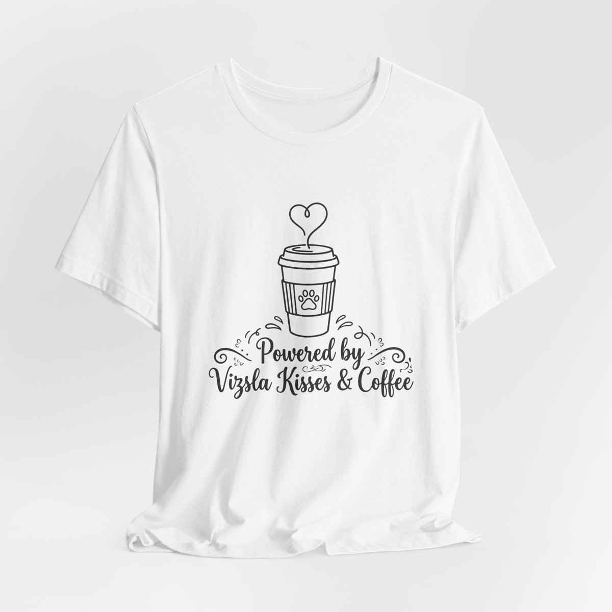 Powered by Vizsla Kisses and Coffee | Graphic Tee