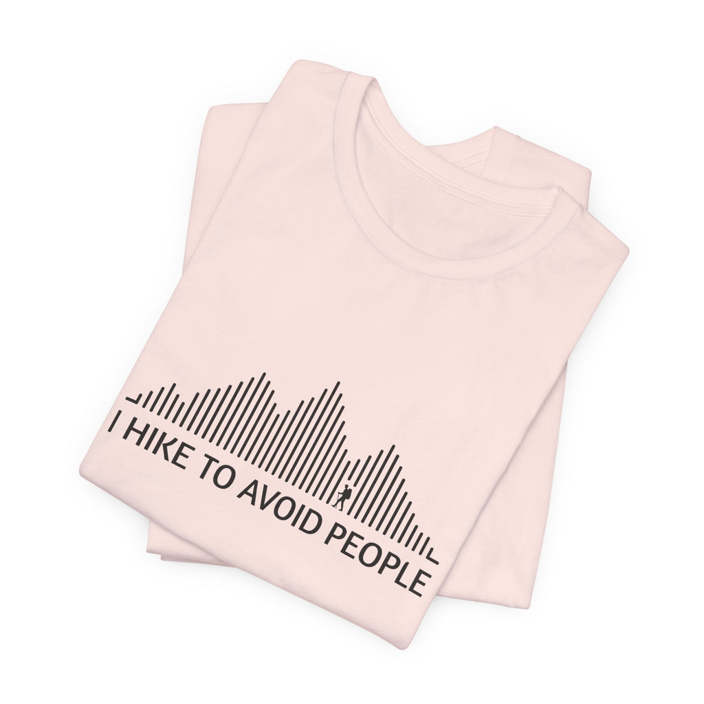 I Hike to Avoid People | Nature Graphic Tee