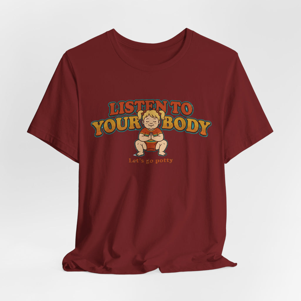 Listen to Your Body Yoga | Funny Graphic Tee