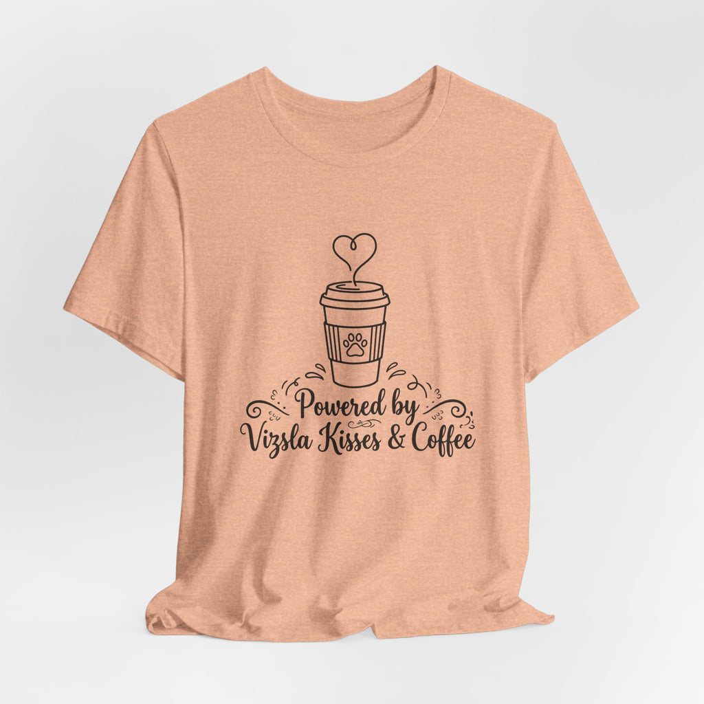 Powered by Vizsla Kisses and Coffee | Graphic Tee