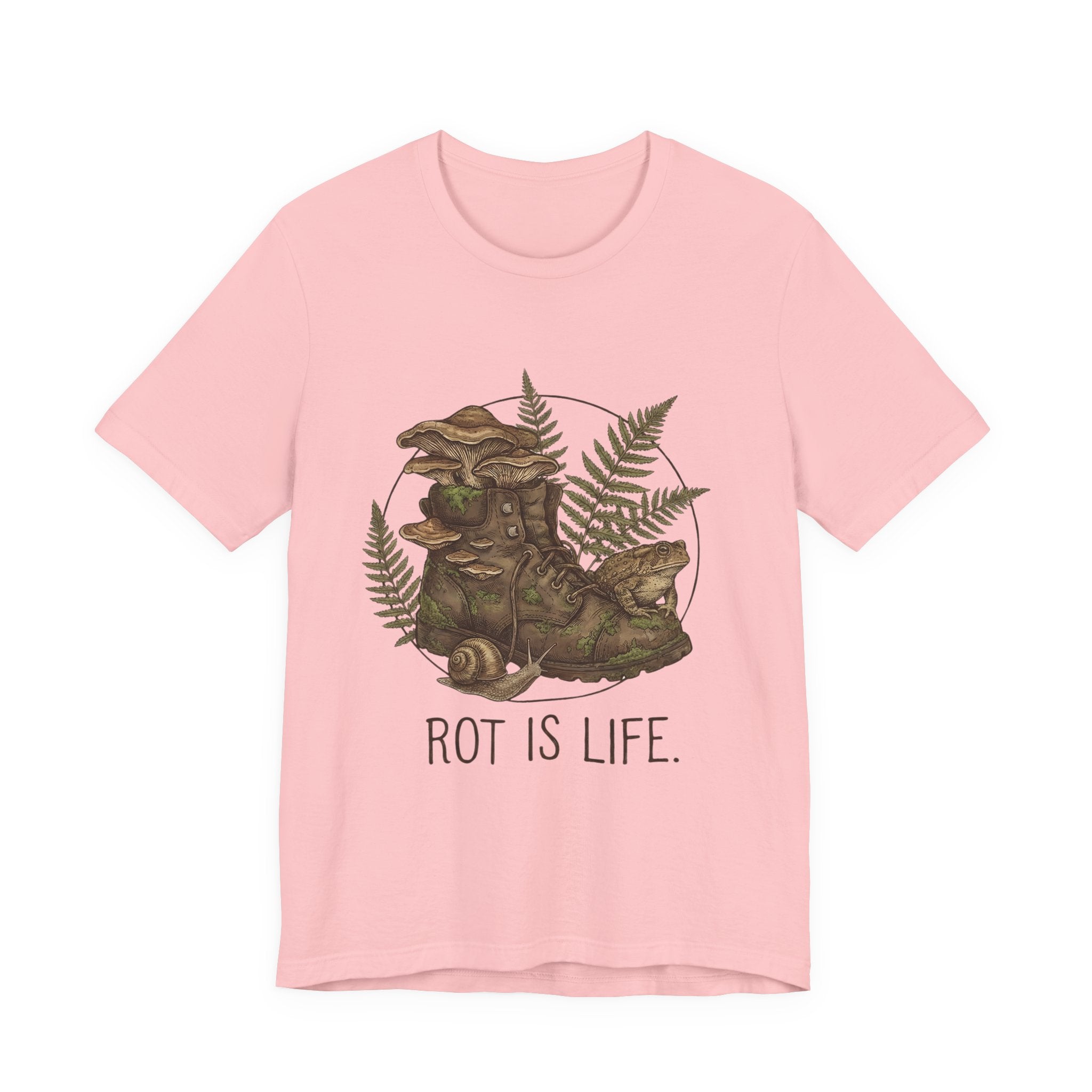 Rot Is Life T‑Shirt — Woodland Mushroom Decay Graphic Tee