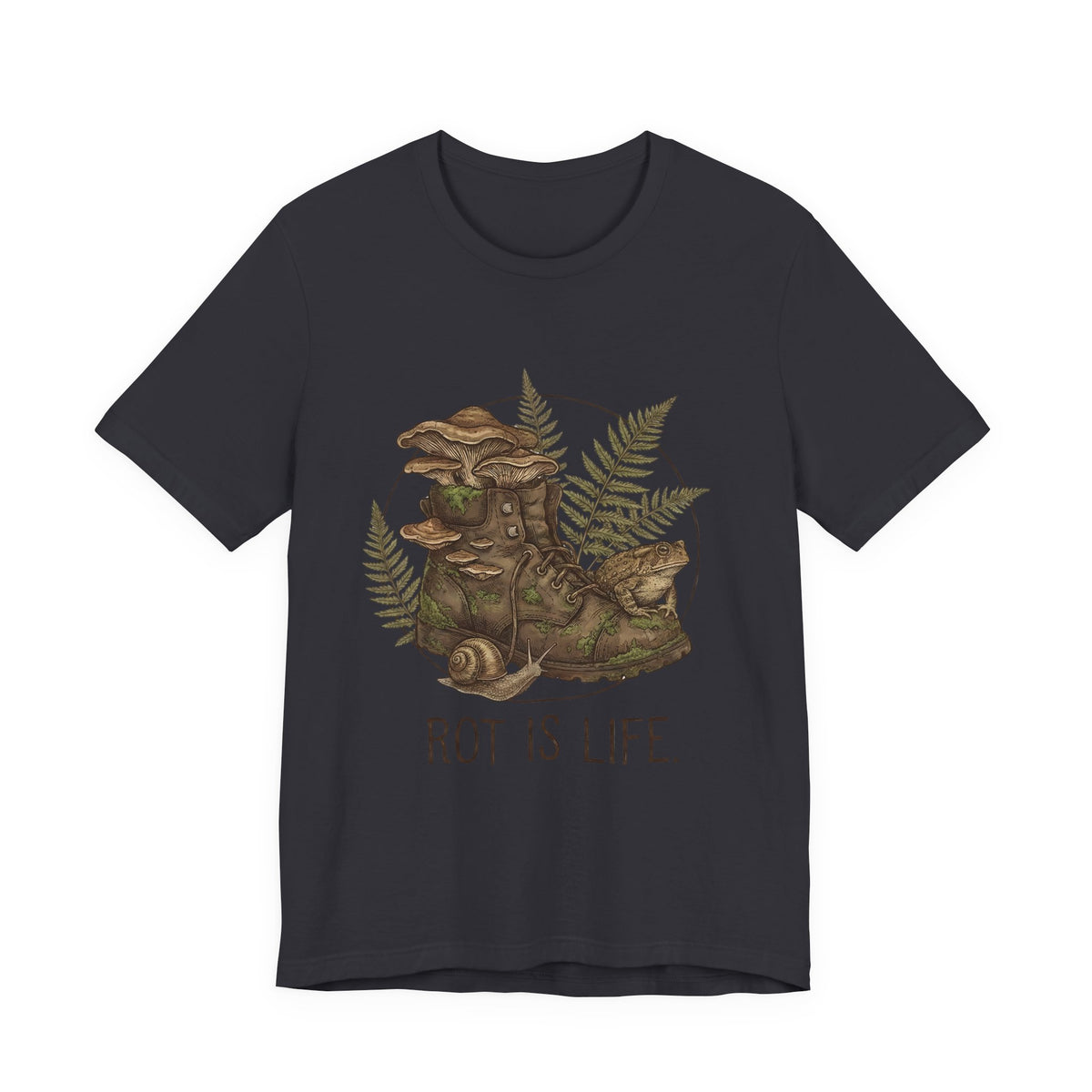 Rot Is Life T‑Shirt — Woodland Mushroom Decay Graphic Tee
