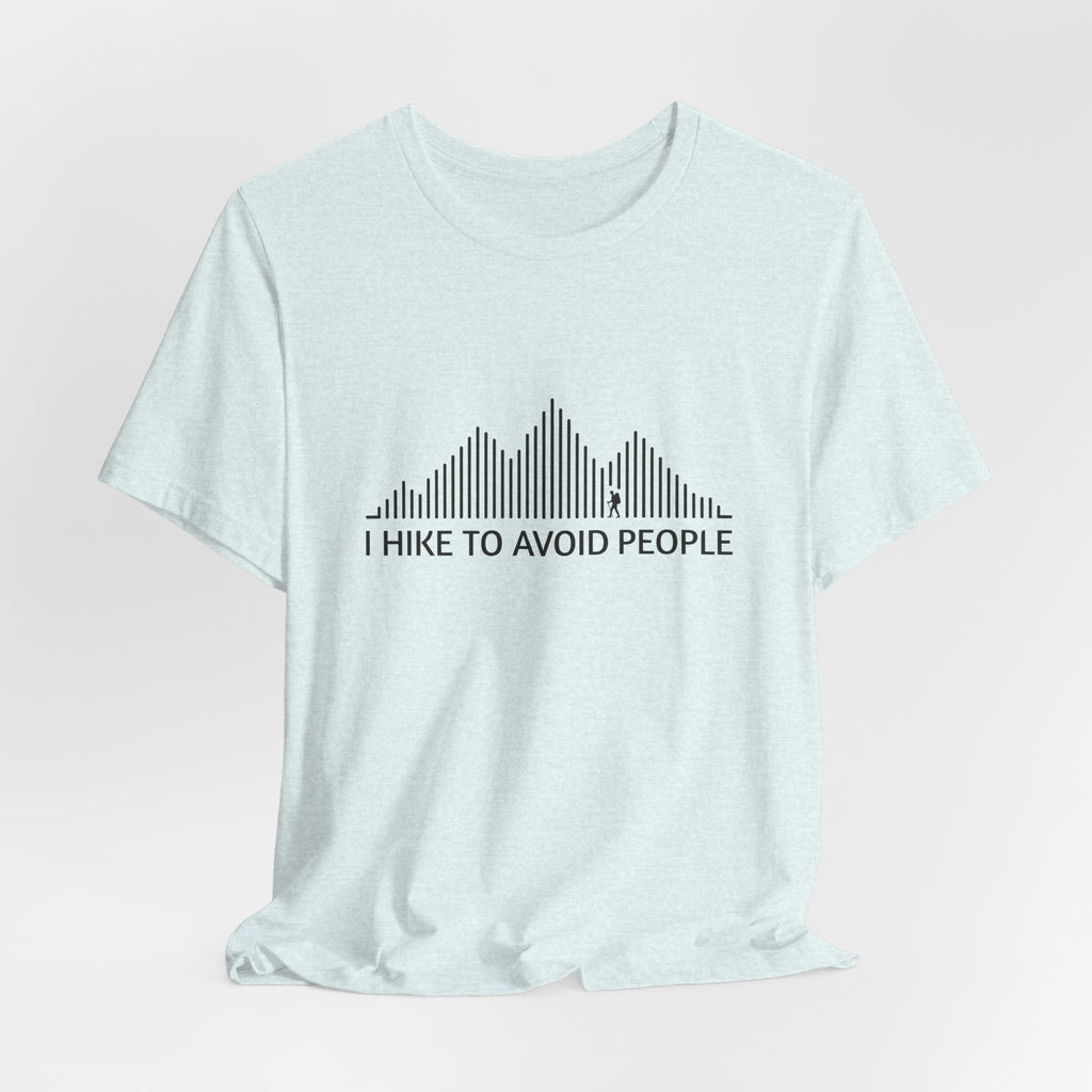 I Hike to Avoid People | Nature Graphic Tee