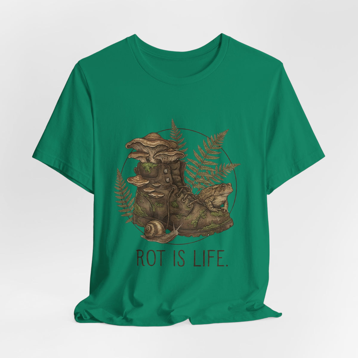 Rot Is Life T‑Shirt — Woodland Mushroom Decay Graphic Tee