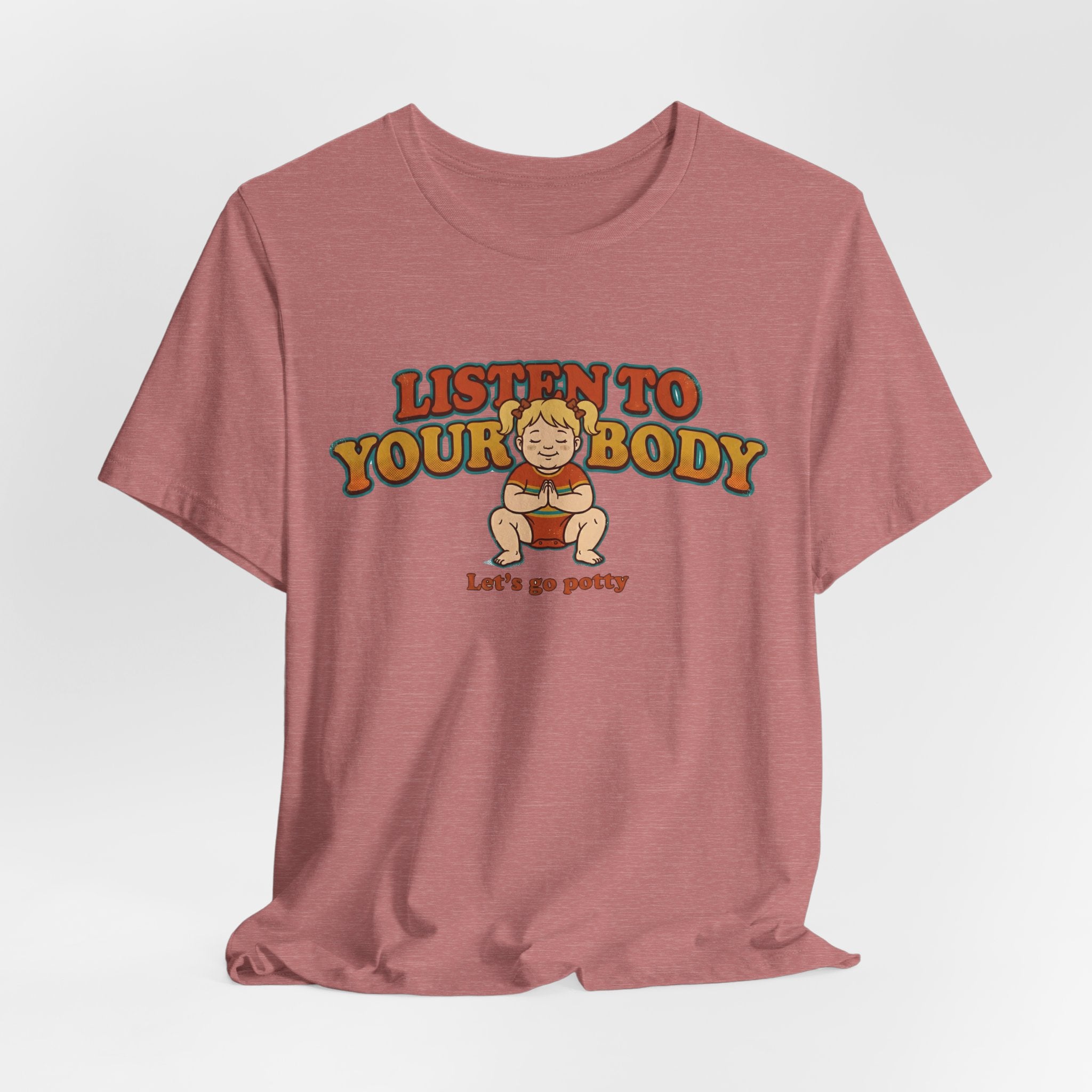 Listen to Your Body Yoga | Funny Graphic Tee