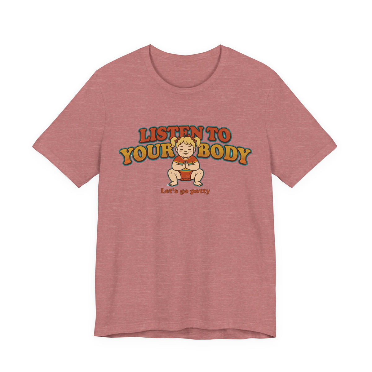 Listen to Your Body Yoga | Funny Graphic Tee