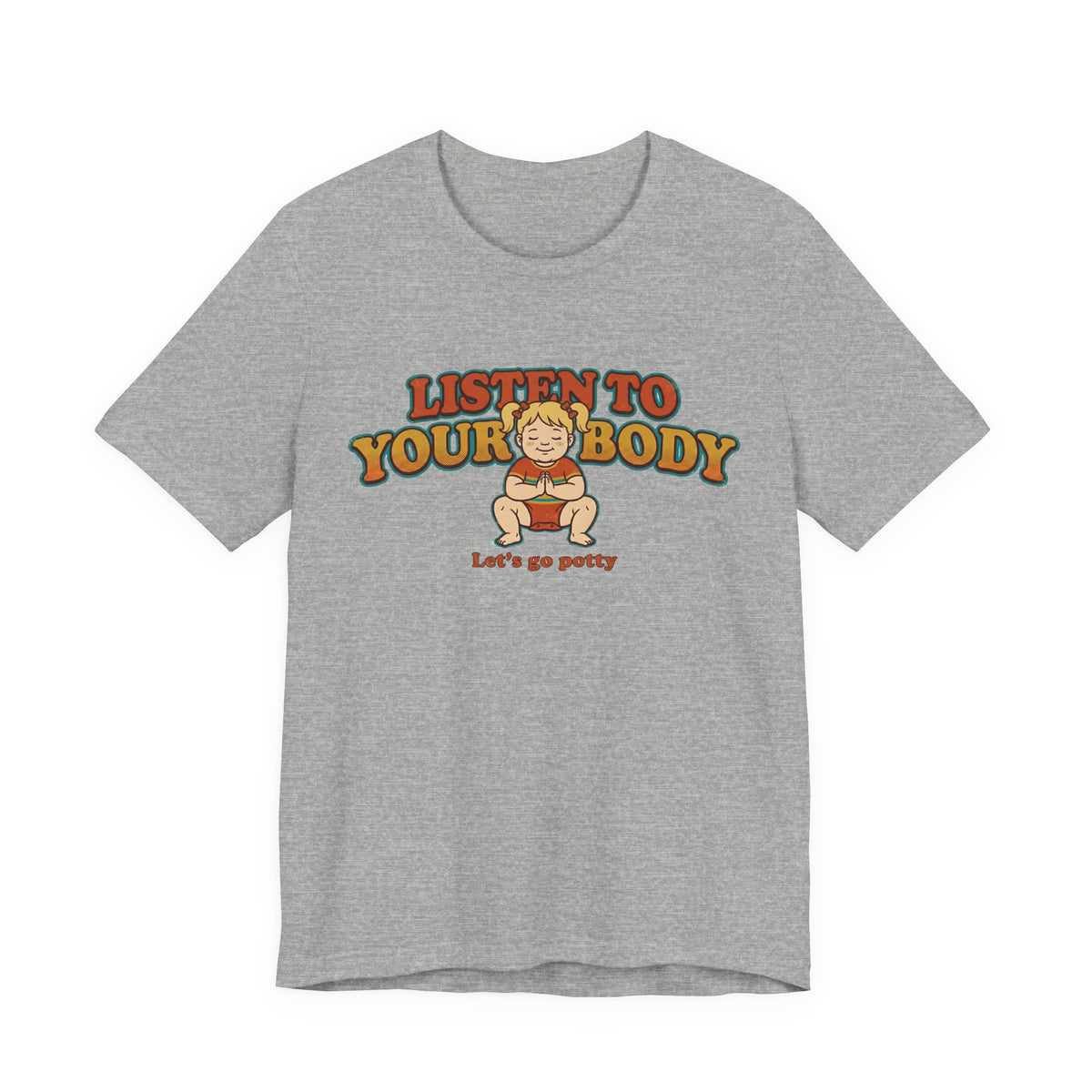 Listen to Your Body Yoga | Funny Graphic Tee
