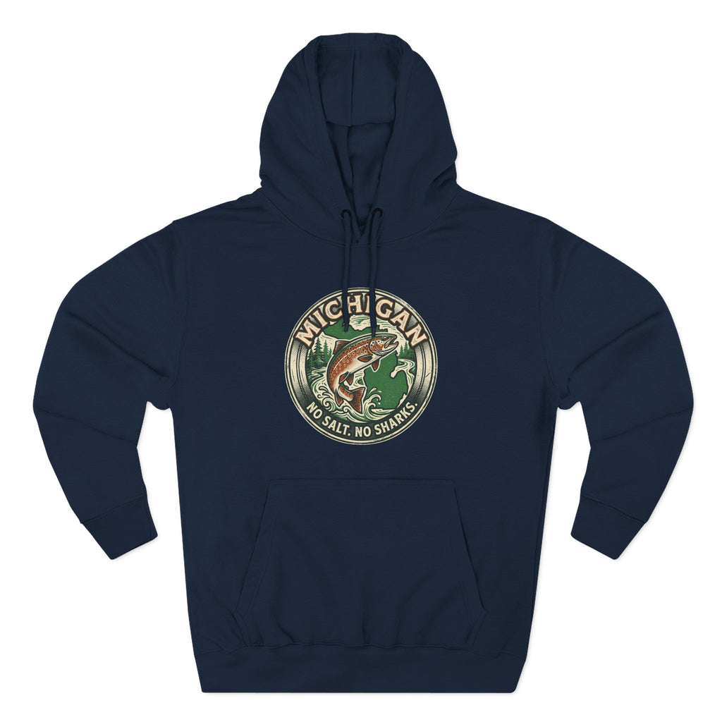Michigan Fishing Badge Hoodie — No Salt, No Sharks Graphic Pullover