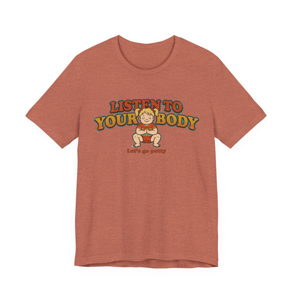 Listen to Your Body Yoga | Funny Graphic Tee