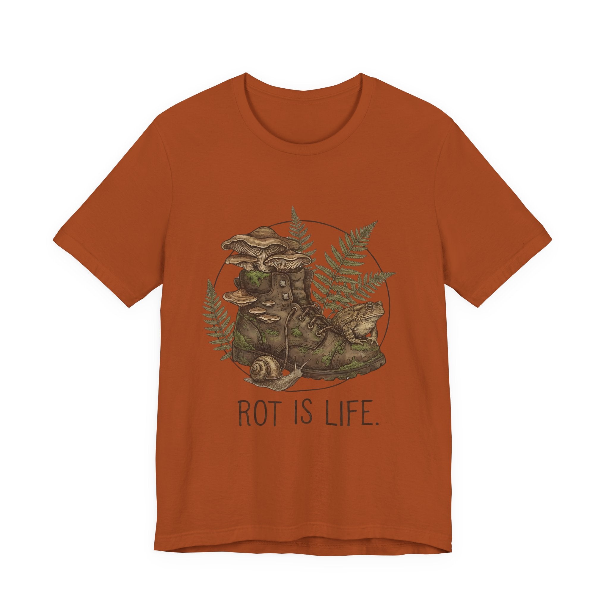 Rot Is Life T‑Shirt — Woodland Mushroom Decay Graphic Tee