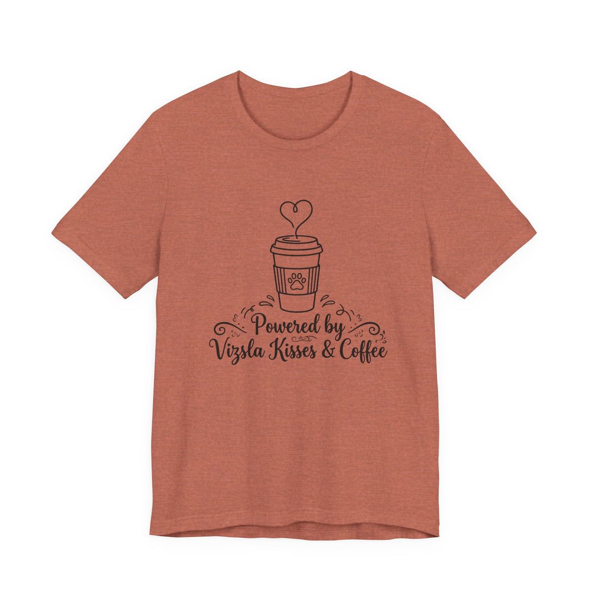 Powered by Vizsla Kisses and Coffee | Graphic Tee