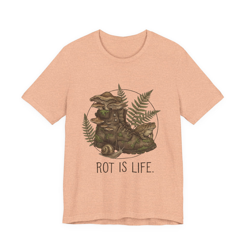 Rot Is Life T‑Shirt — Woodland Mushroom Decay Graphic Tee