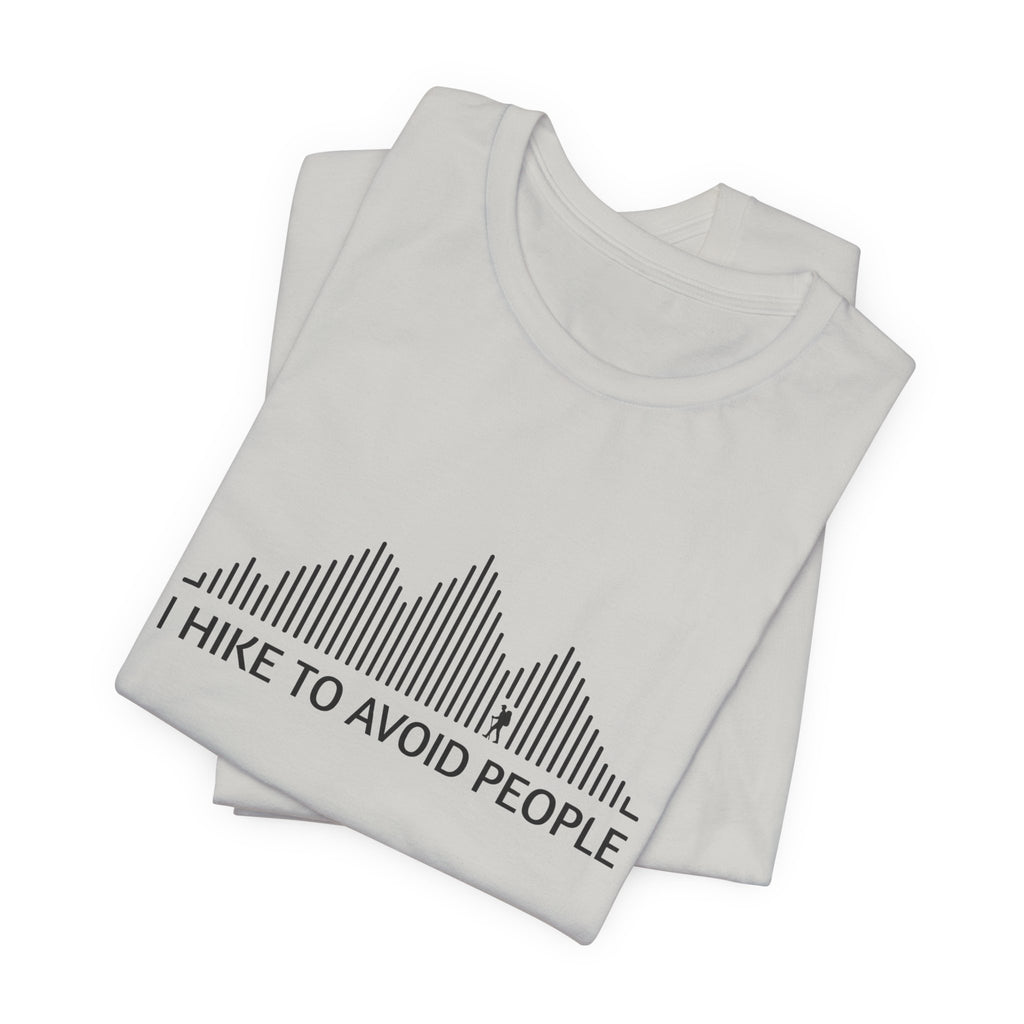I Hike to Avoid People | Nature Graphic Tee