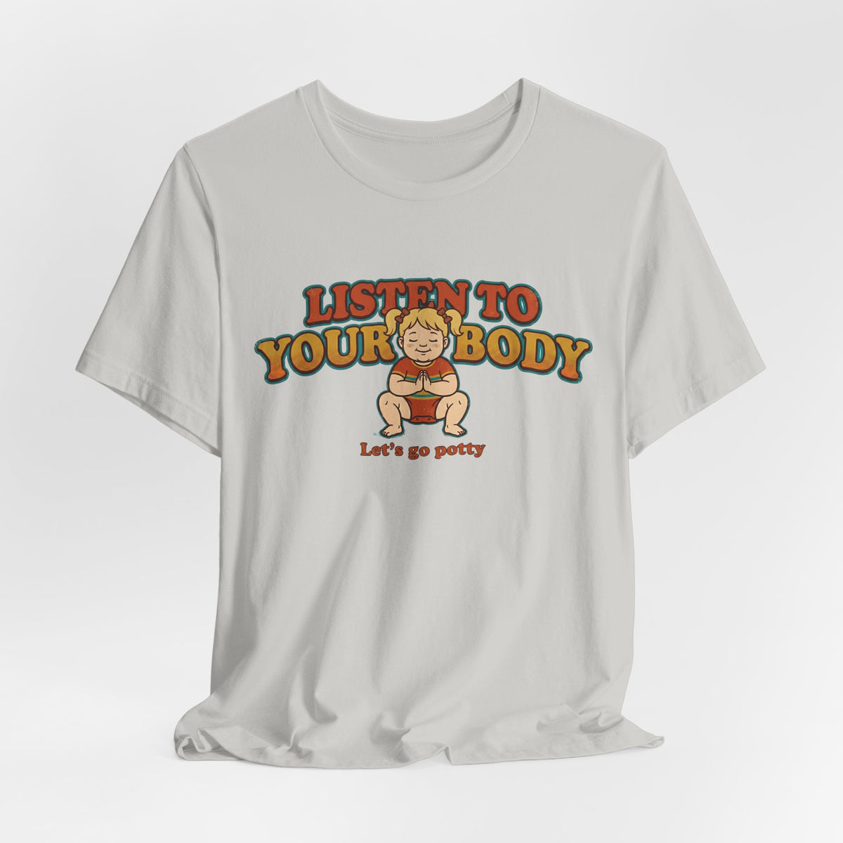 Listen to Your Body Yoga | Funny Graphic Tee