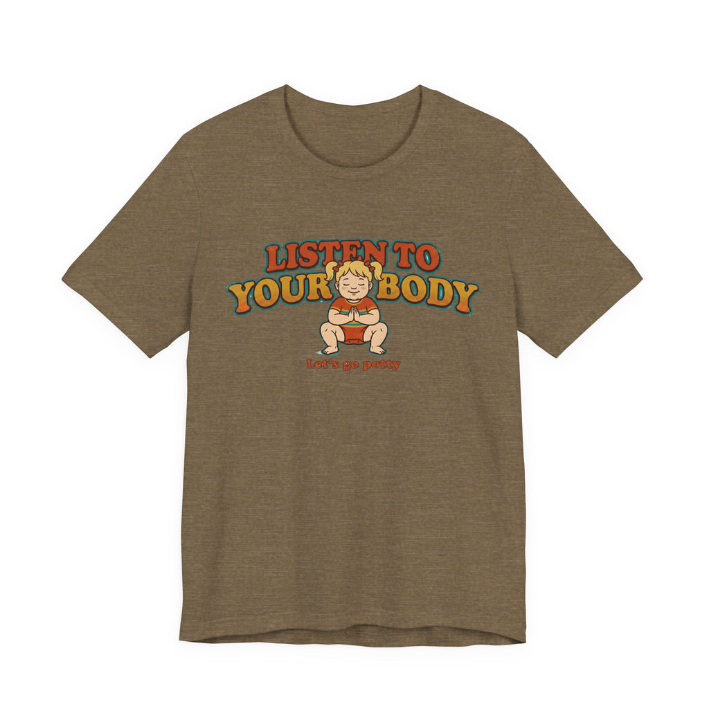 Listen to Your Body Yoga | Funny Graphic Tee