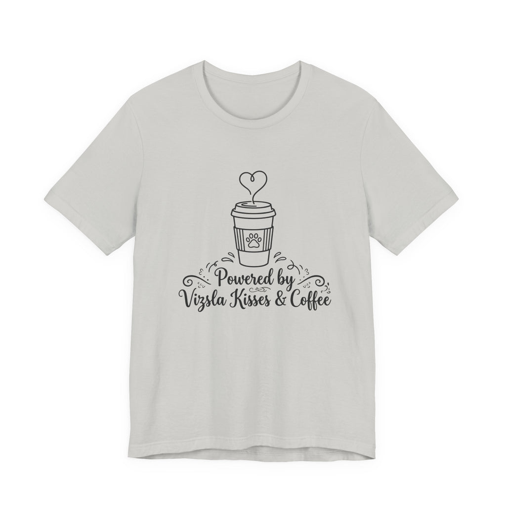 Powered by Vizsla Kisses and Coffee | Graphic Tee