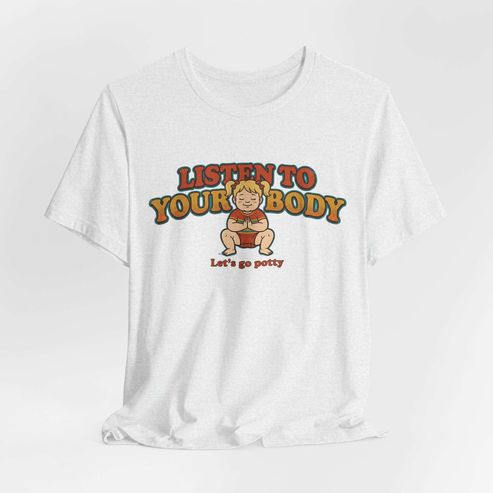 Listen to Your Body Yoga | Funny Graphic Tee