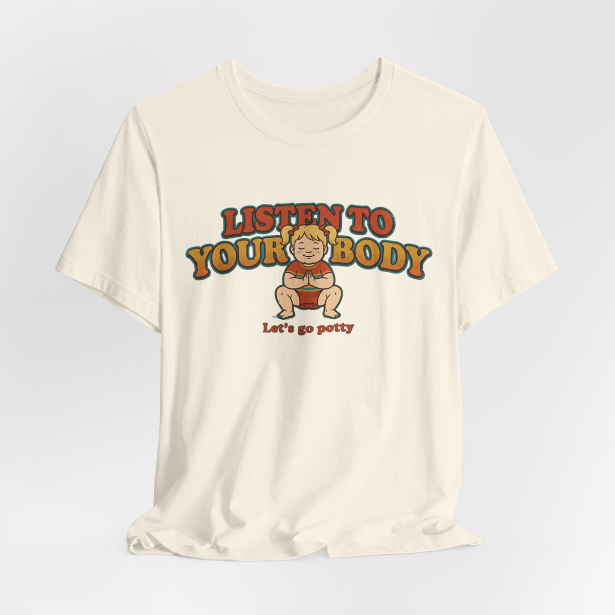 Listen to Your Body Yoga | Funny Graphic Tee