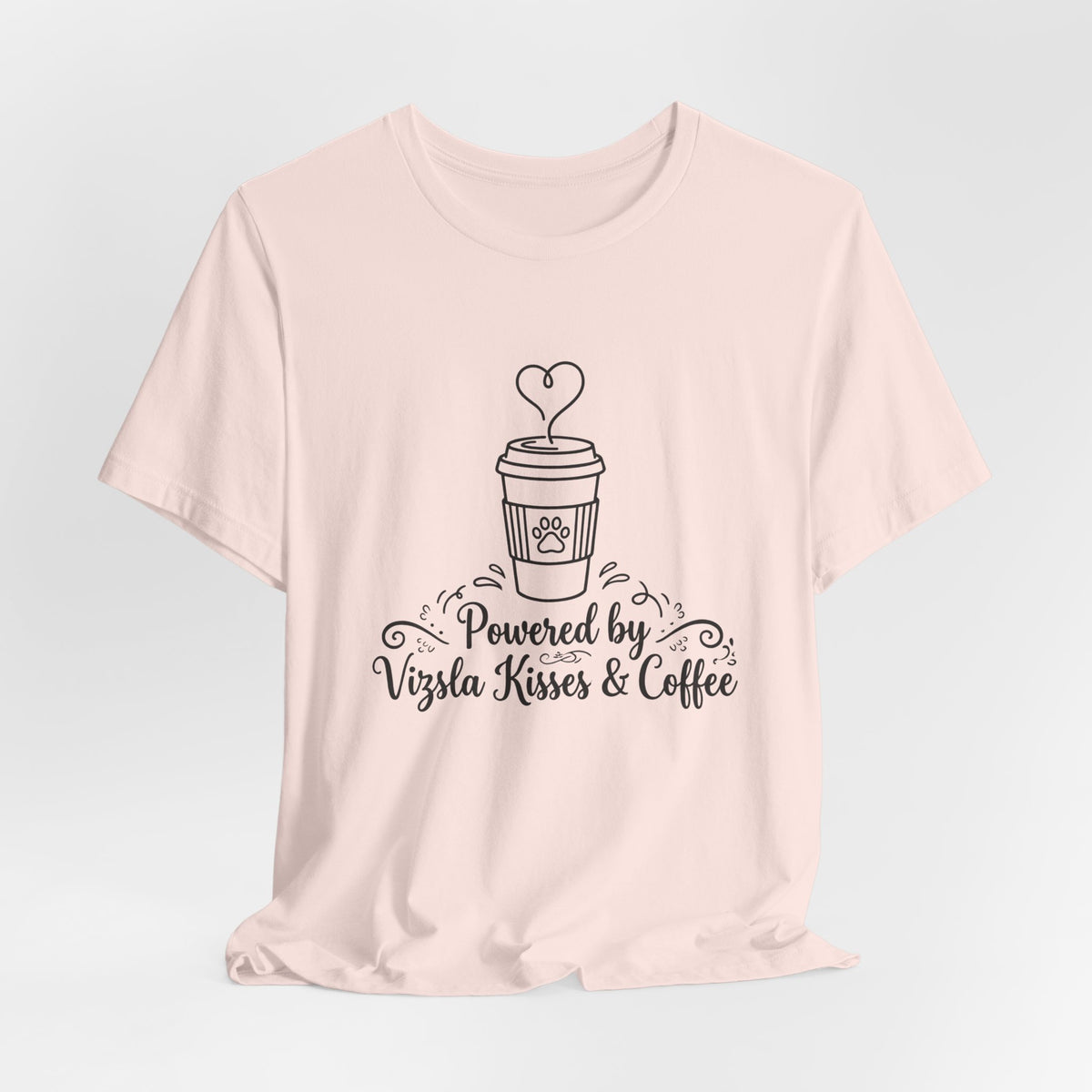 Powered by Vizsla Kisses and Coffee | Graphic Tee