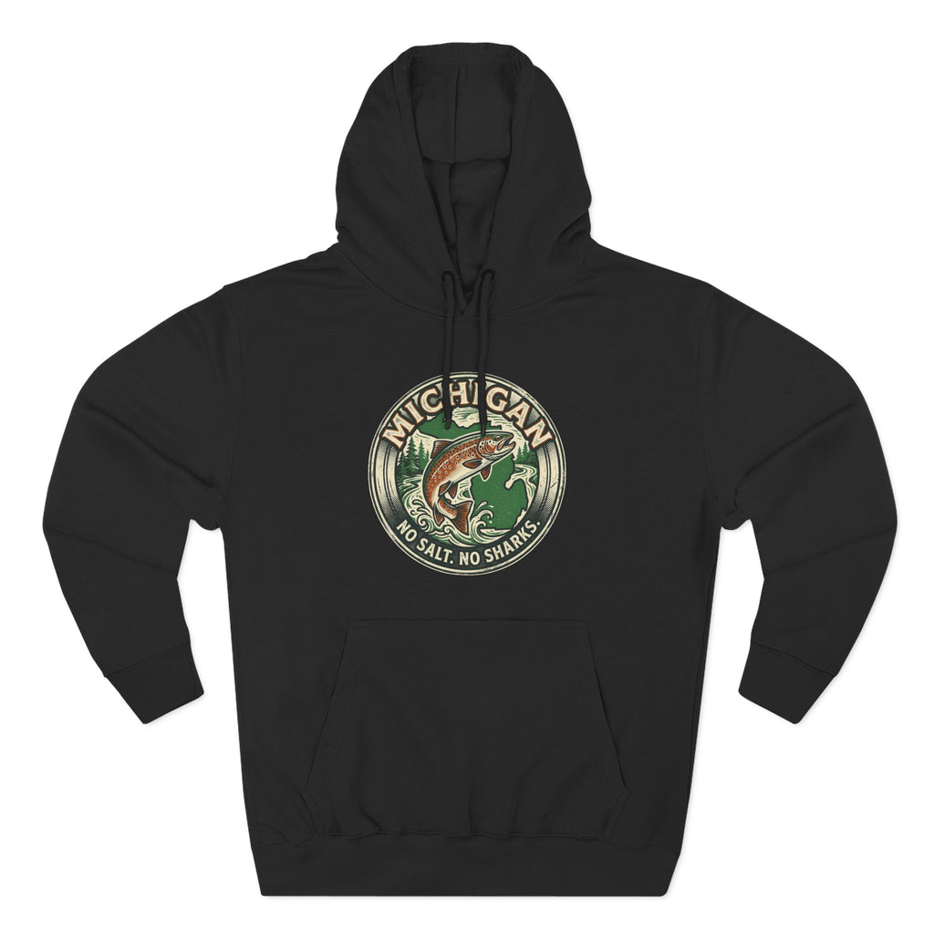 Michigan Fishing Badge Hoodie — No Salt, No Sharks Graphic Pullover